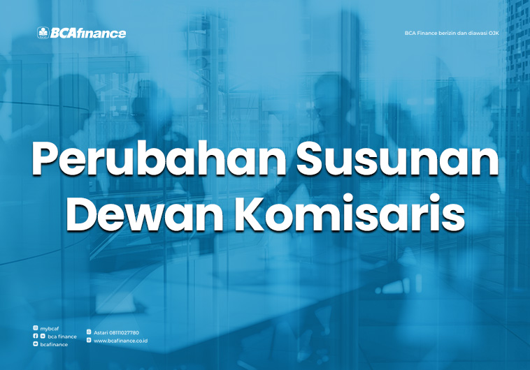 PENGUMUMAN PERUBAHAN SUSUNAN ANGGOTA DEWAN KOMISARIS PT. BCA FINANCE ...